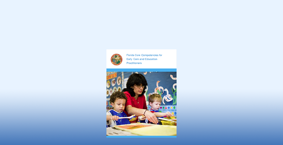 Florida Core Competencies for Early Care and Education Practitioners.  There is a Preschool teacher helping 2 children with and arts and crafts project.